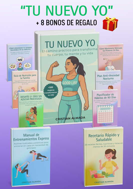 Tu Nuevo Yo - El camino práctico hacia tu cambio definitivo